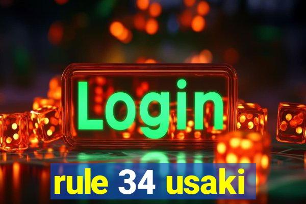 rule 34 usaki